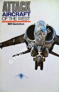 Attack Aircraft of the West by GUNSTON, Bill